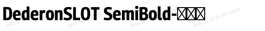 DederonSLOT SemiBold字体转换